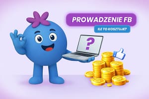 Ile kosztuje prowadzenie Facebooka w 2026 roku?